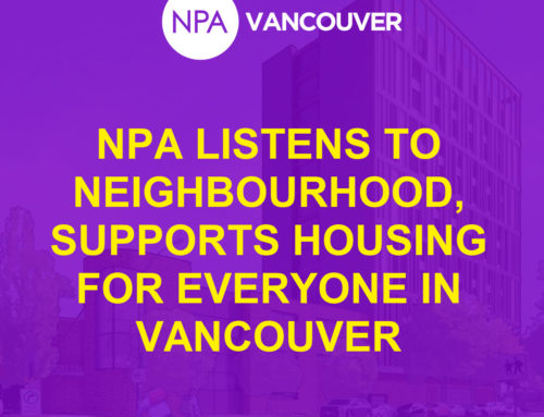 NPA listens to neighbourhood, supports housing for everyone in Vancouver