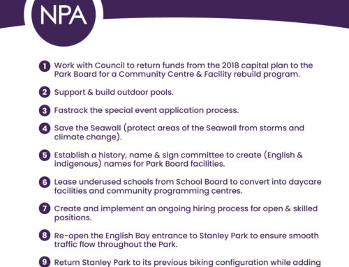 The NPA will ensure there is investment in our existing and new facilities for all Vancouverites to enjoy.